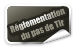 Rglementation      du pas de Tir
