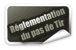 Rglementation      du pas de Tir