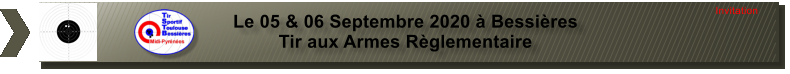 Le 05 & 06 Septembre 2020  Bessires Tir aux Armes Rglementaire Invitation