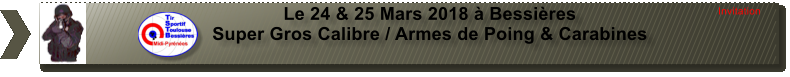 Le 24 & 25 Mars 2018  Bessires Super Gros Calibre / Armes de Poing & Carabines Invitation