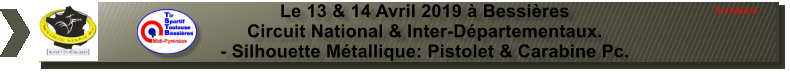 Le 13 & 14 Avril 2019  Bessires Circuit National & Inter-Dpartementaux. - Silhouette Mtallique: Pistolet & Carabine Pc. Invitation