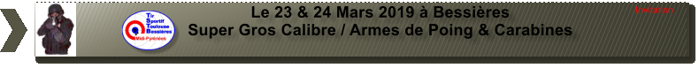 Le 23 & 24 Mars 2019  Bessires Super Gros Calibre / Armes de Poing & Carabines Invitation